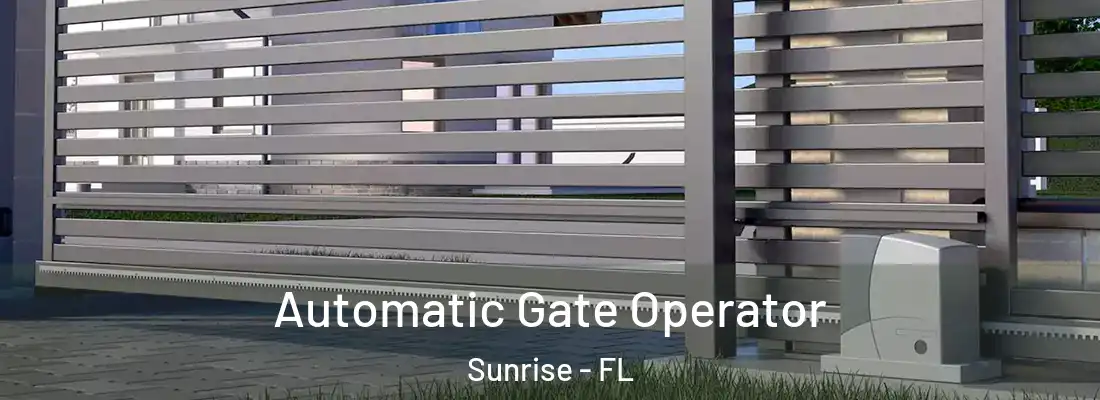 Automatic Gate Operator Sunrise - FL