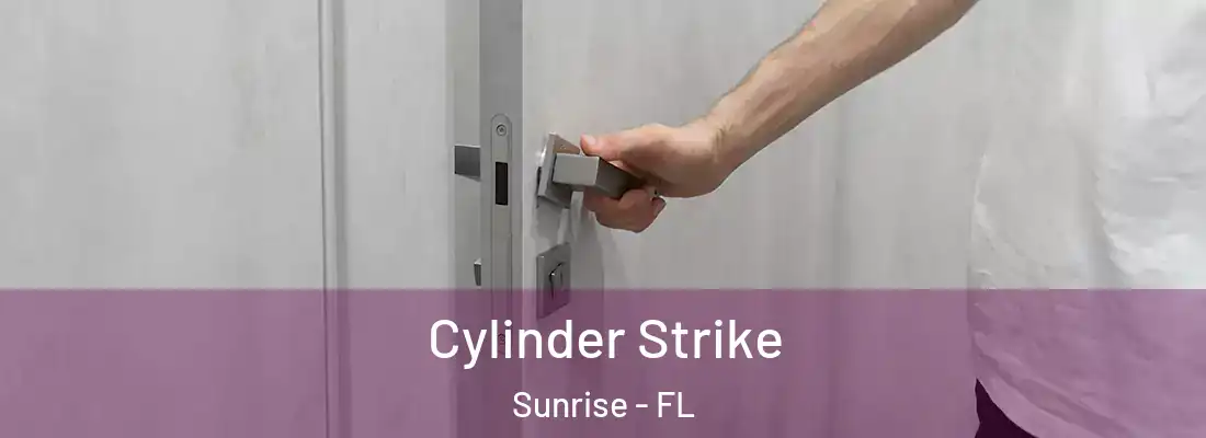  Cylinder Strike Sunrise - FL