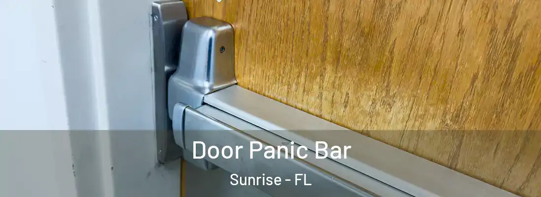  Door Panic Bar Sunrise - FL