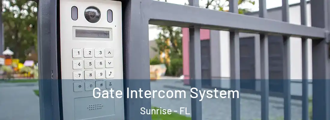  Gate Intercom System Sunrise - FL