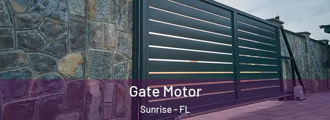 Gate Motor Sunrise - FL