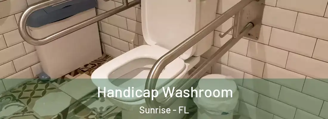  Handicap Washroom Sunrise - FL
