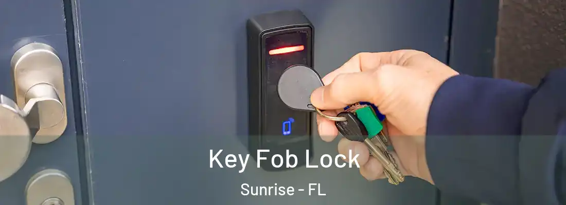  Key Fob Lock Sunrise - FL