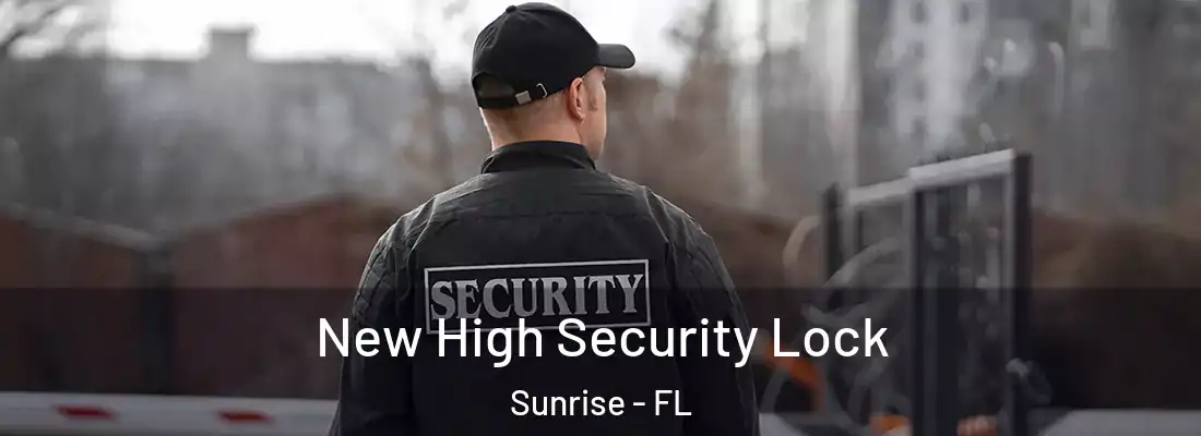  New High Security Lock Sunrise - FL