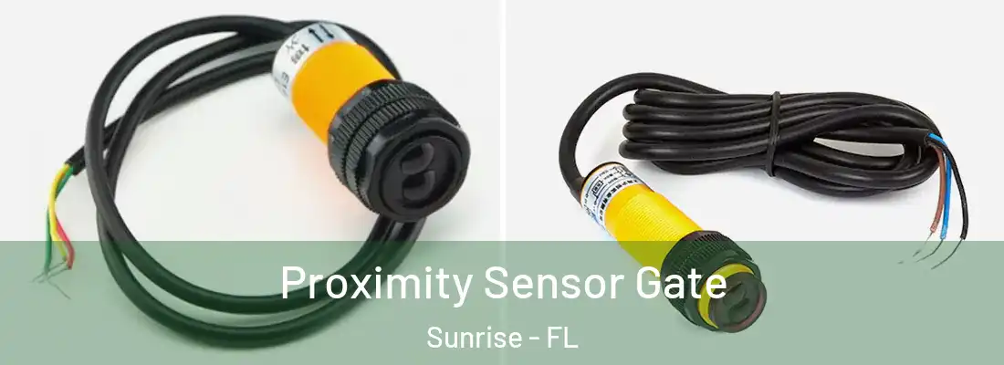 Proximity Sensor Gate Sunrise - FL