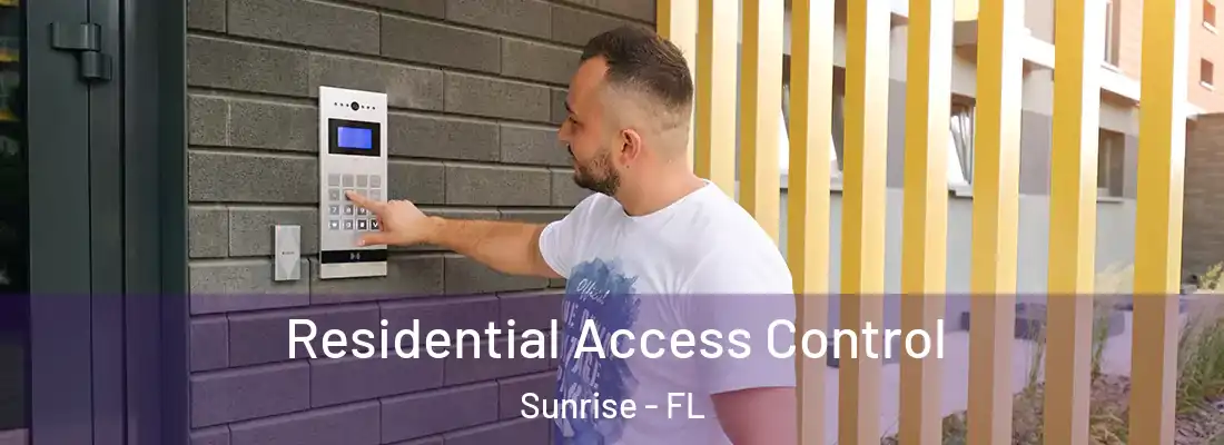Residential Access Control Sunrise - FL