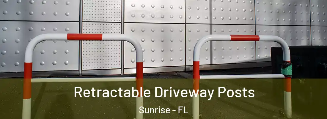  Retractable Driveway Posts Sunrise - FL