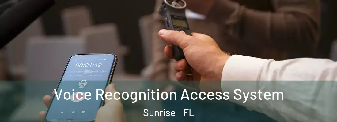 Voice Recognition Access System Sunrise - FL